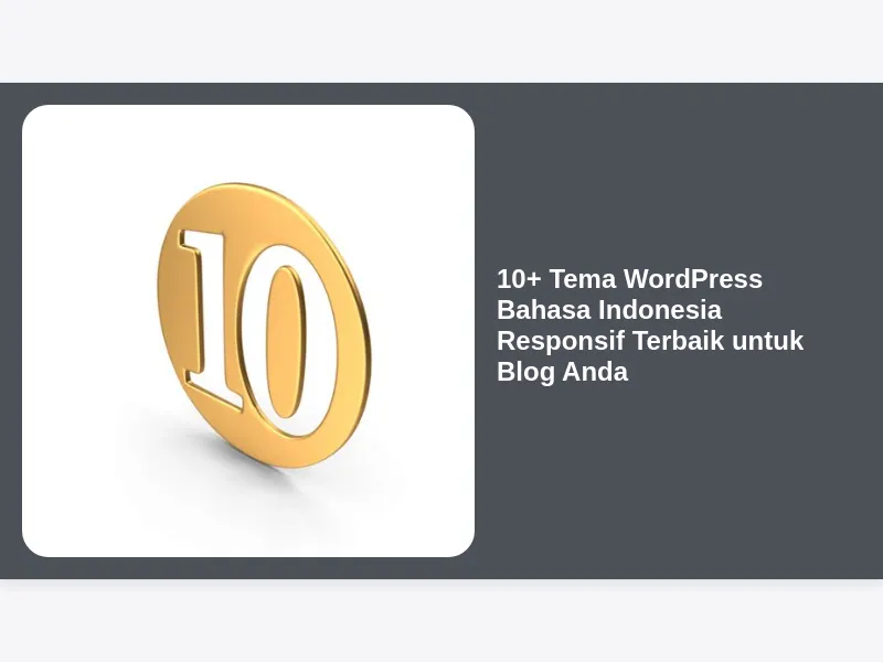10+ Tema WordPress Bahasa Indonesia Responsif Terbaik untuk Blog Anda
