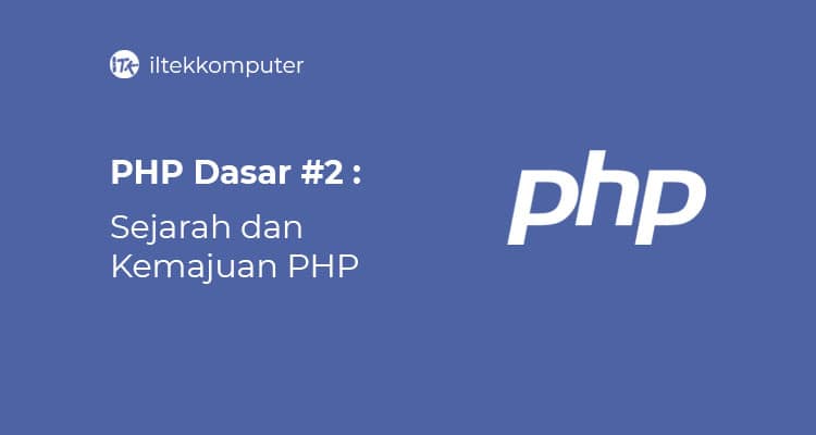 sejarah dan perkembangan php
